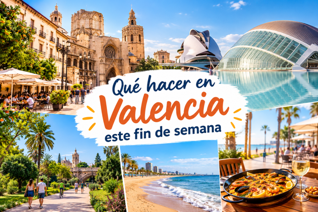 Qué hacer en Valencia este fin de semana: planes, actividades y lugares que visitar 1 Qué hacer en Valencia este fin de semana