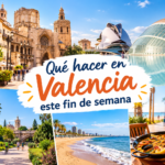 Qué hacer en Valencia este fin de semana